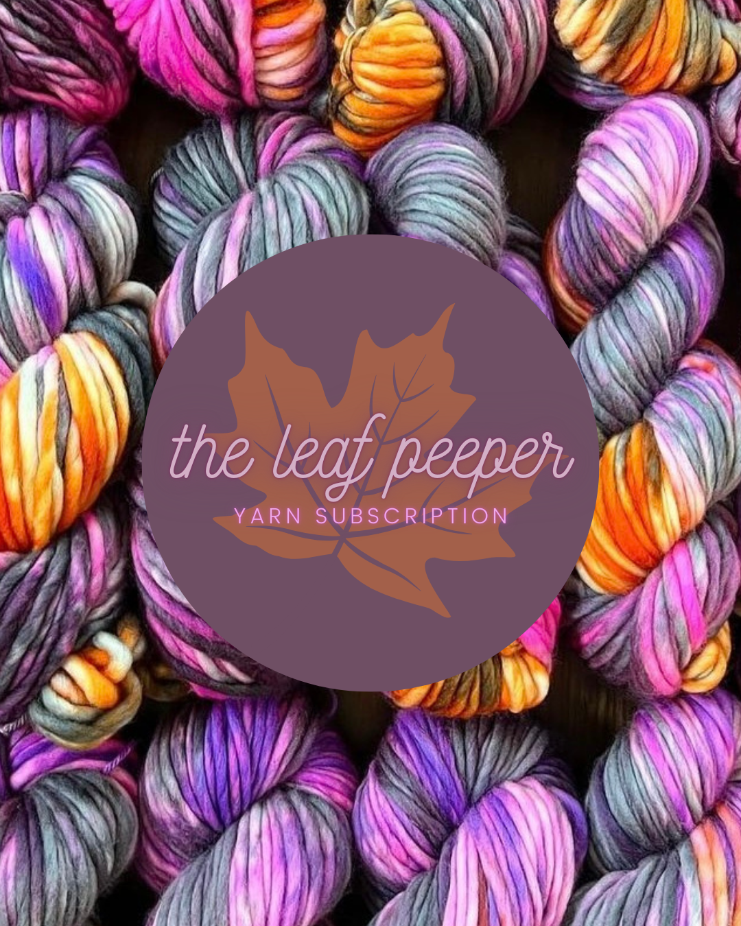 "the leaf peeper" yarn subscription